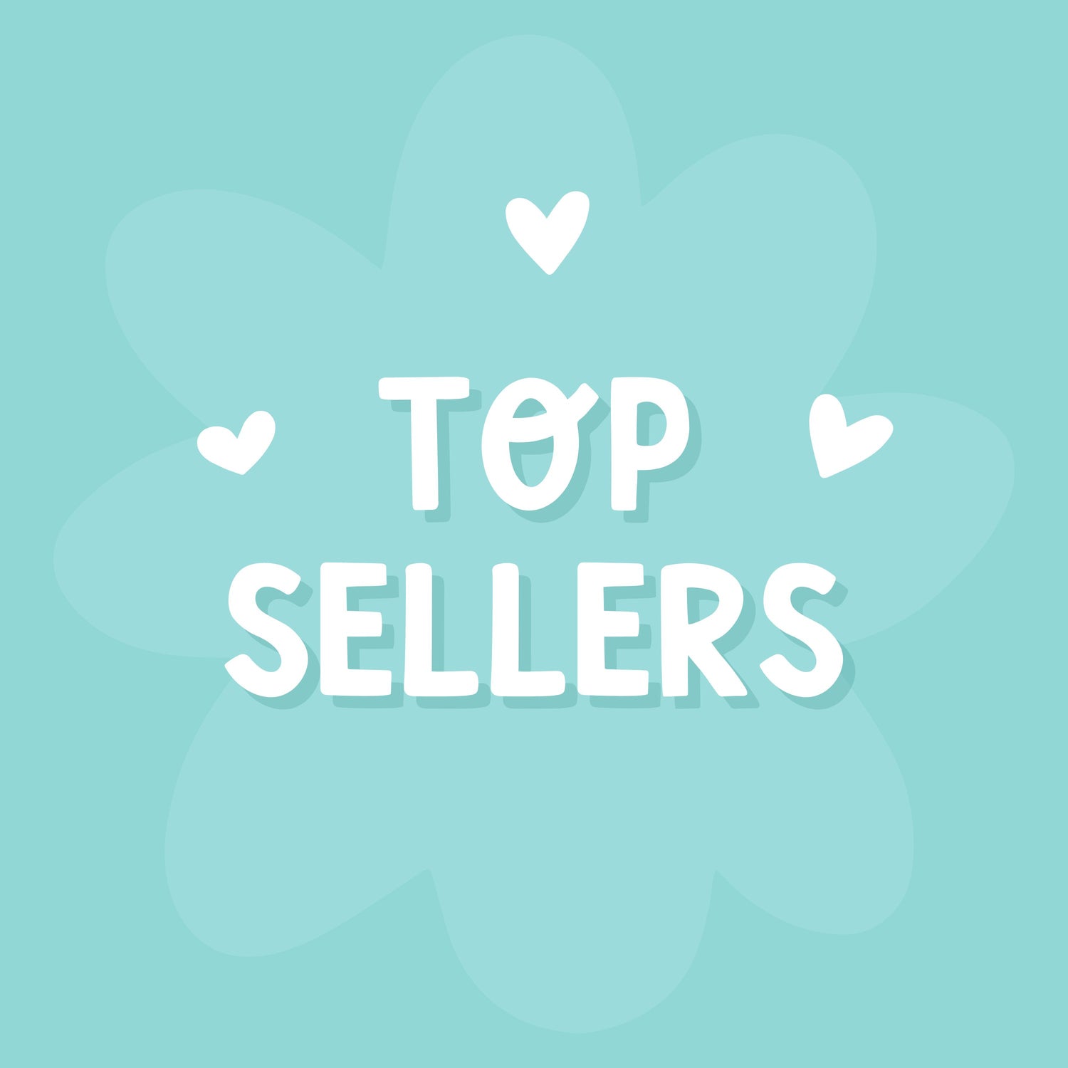 Top Sellers!