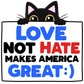 Love Not Hate Makes America Great 2024 | Funny Stickers