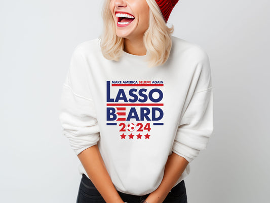 Ted Lasso and Coach Beard Presidential Campaign Sweater - Make America Believe Again 2024