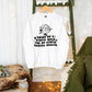 Going on a Stupid Walk for My Stupid Mental Health Sweater | Mental Health Tees |