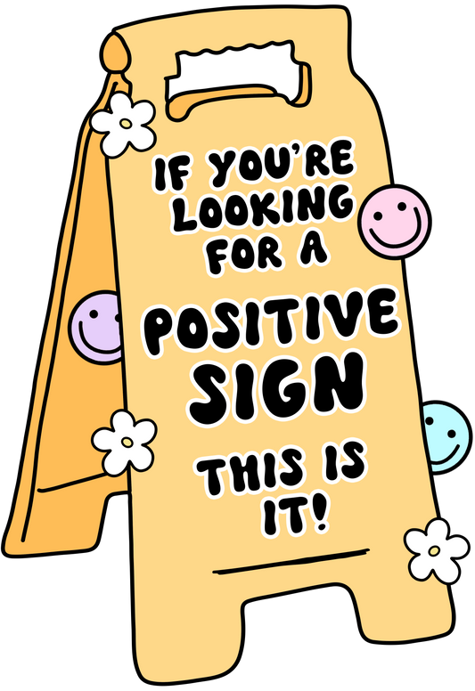 If You're Looking for a Sign, This is It Mental Health Sticker | Mental Health Stickers | Cute Water Bottle Stickers