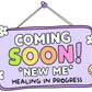 Coming Soon: New Me, Healing in Progress Sticker | Mental Health Stickers | Cute Water Bottle Stickers