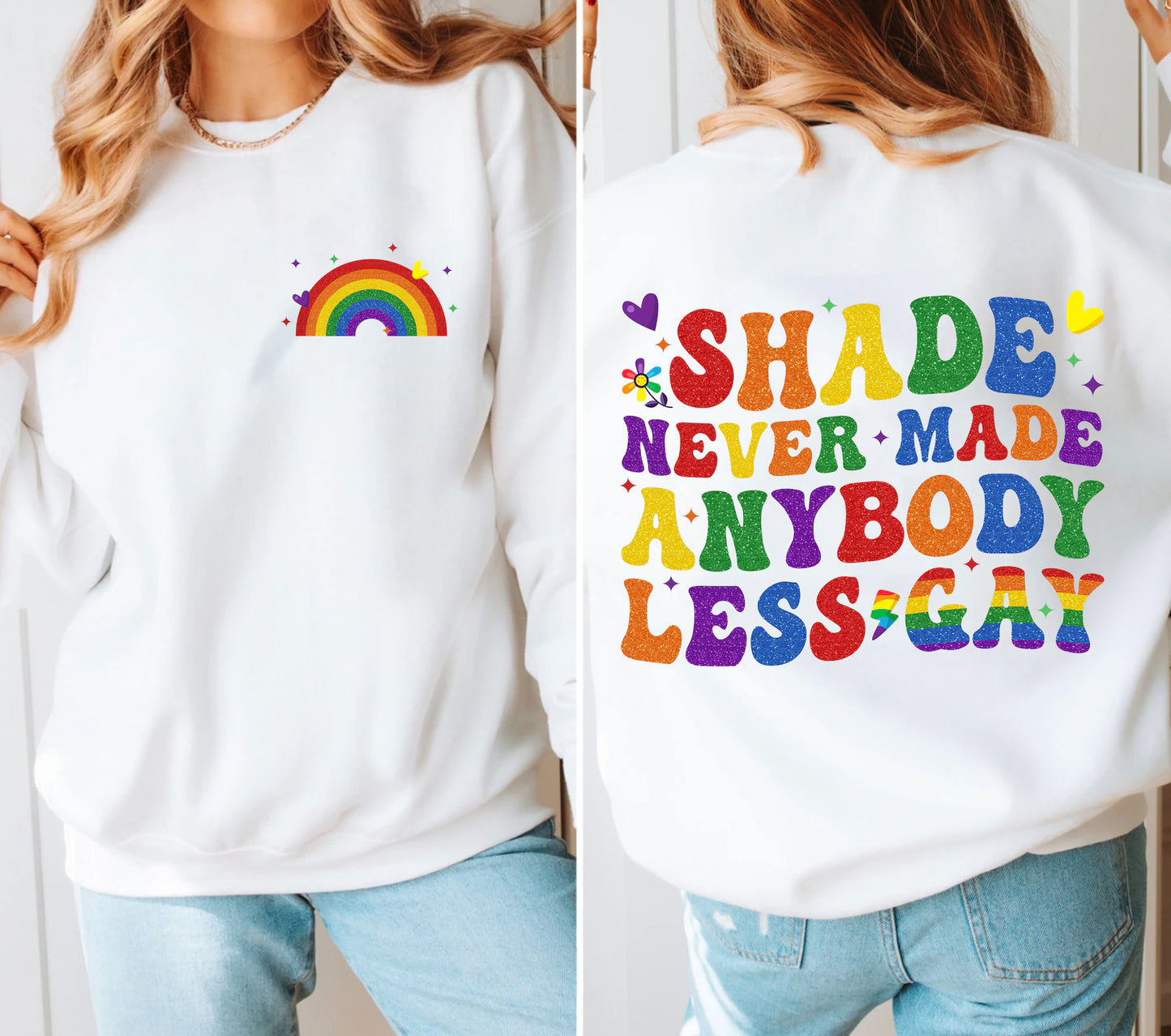 Shade Never Made Anybody Less Gay | Rainbow Front and Back Design T-Shirt | Pride Shirts | Swifties