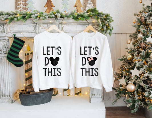 Disney Sweater - "Let's Do This" - Mickey Mouse & Minnie Mouse Designs