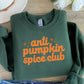 Anti Pumpkin Spice Club Sweater - For the Pumpkin Spice Skeptics